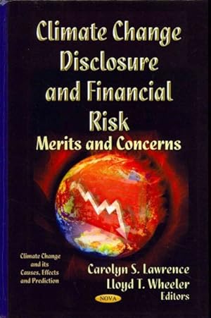 Seller image for Climate Change Disclosure and Financial Risk : Merits and Concerns for sale by GreatBookPricesUK
