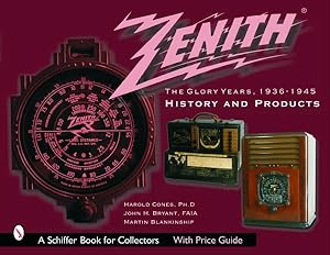 Bild des Verkufers fr Zenith Radio, The Glory Years, 1936-1945 : History and Products zum Verkauf von GreatBookPricesUK