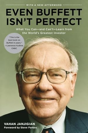 Bild des Verkufers fr Even Buffett Isn't Perfect : What You Can-and Can't-learn from the World's Greatest Investor zum Verkauf von GreatBookPricesUK