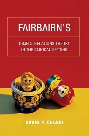 Seller image for Fairbairn's Object Relations Theory in the Clinical Setting for sale by GreatBookPricesUK