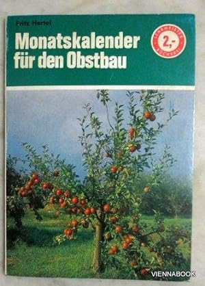 Monatskalender für den Obstbau (Lehrmeister-Bücherei Nr. 45)