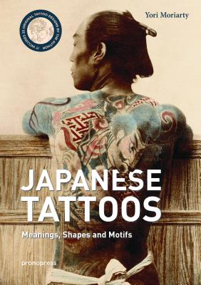 Seller image for Japanese Tattoos: Meanings, Shapes and Motifs (Hardback or Cased Book) for sale by BargainBookStores