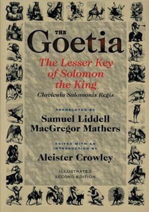 Seller image for Goetia the Lesser Key of Solomon the King : Lemegeton, Book 1 Clavicula Salomonis Regis for sale by GreatBookPricesUK