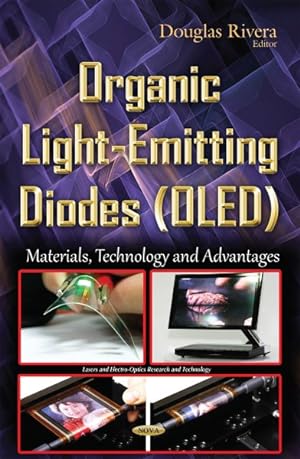 Bild des Verkufers fr Organic Light-Emitting Diodes : Materials, Technology and Advantages zum Verkauf von GreatBookPricesUK