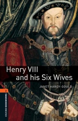 Immagine del venditore per Henry VIII and His Six Wives : 700 Headwords, True Stories venduto da GreatBookPricesUK