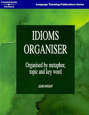 Seller image for Idioms Organiser : Organised by Metaphor, Topic, and Key Word for sale by GreatBookPricesUK