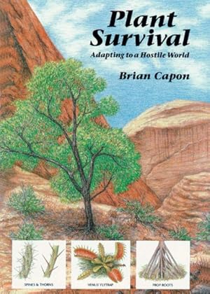 Image du vendeur pour Plant Survival : Adapting to a Hostile World mis en vente par GreatBookPricesUK