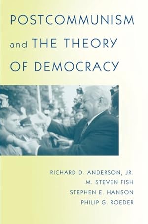 Imagen del vendedor de Postcommunism and the Theory of Democracy a la venta por GreatBookPricesUK
