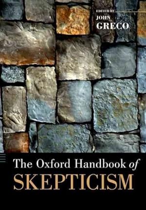 Seller image for Oxford Handbook of Skepticism for sale by GreatBookPricesUK