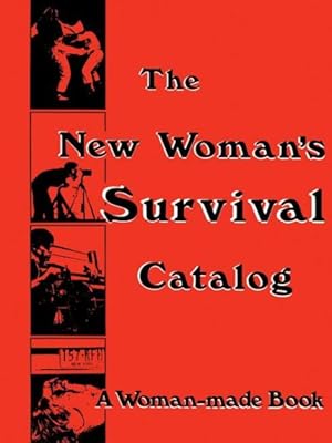 Bild des Verkufers fr New Woman's Survival Catalog : A Woman-made Book zum Verkauf von GreatBookPricesUK