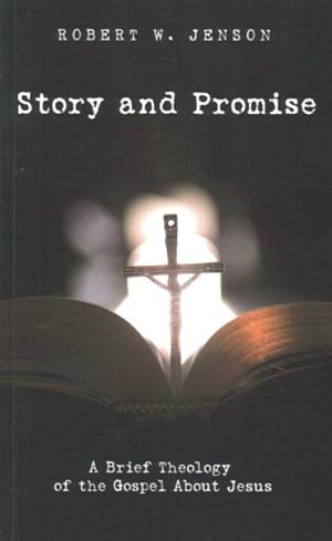 Bild des Verkufers fr Story and Promise : A Brief Theology of the Gospel About Jesus zum Verkauf von GreatBookPricesUK