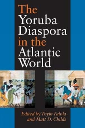 Seller image for Yoruba Diaspora In The Atlantic World for sale by GreatBookPricesUK