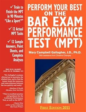 Bild des Verkufers fr Perform Your Best on the Bar Exam Performance Test (MPT): Train to Finish the MPT in 90 Minutes "Like a Sport" zum Verkauf von GreatBookPricesUK