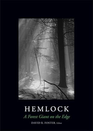 Bild des Verkufers fr Hemlock : A Forest Giant on the Edge zum Verkauf von GreatBookPricesUK