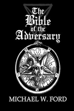 Imagen del vendedor de The Bible of the Adversary 10th Anniversary Edition a la venta por GreatBookPricesUK