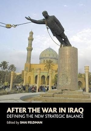 Seller image for After The War In Iraq : Defining the New Strategic Balance for sale by GreatBookPricesUK