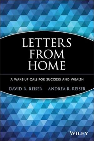 Seller image for Letters from Home : A Wake-Up Call for Success & Wealth for sale by GreatBookPricesUK
