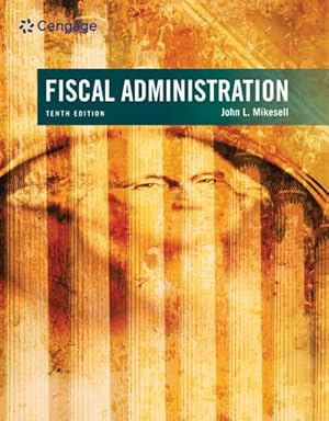 Bild des Verkufers fr Fiscal Administration : Analysis and Applications for the Public Sector zum Verkauf von GreatBookPricesUK