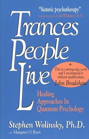 Imagen del vendedor de Trances People Live : Healing Approaches in Quantum Psychology a la venta por GreatBookPricesUK