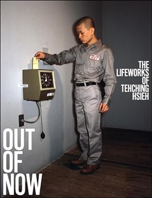 Immagine del venditore per Out of Now : The Lifeworks of Tehching Hsieh venduto da GreatBookPricesUK