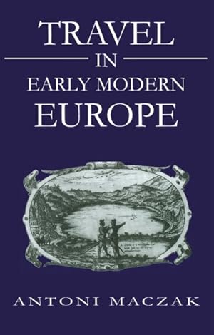 Immagine del venditore per Travel in Early Modern Europe venduto da GreatBookPricesUK