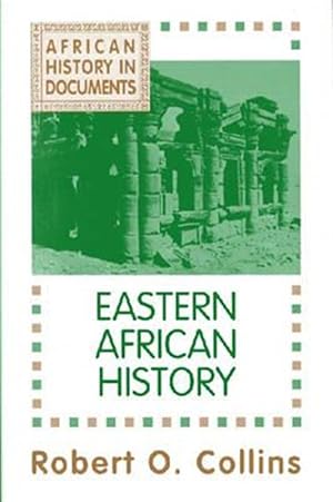 Imagen del vendedor de African History in Documents : Eastern African History a la venta por GreatBookPricesUK