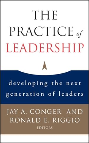 Imagen del vendedor de Practice of Leadership : Developing the Next Generation of Leaders a la venta por GreatBookPricesUK