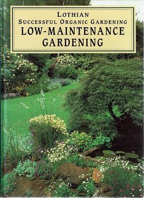 Seller image for Lothian Successful Organic Gardening Low Maintenance Gardening for sale by Marlowes Books and Music