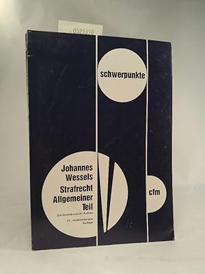 Seller image for Strafrecht: Allgemeiner Teil. Die Straftat und ihr Aufbau for sale by ANTIQUARIAT Franke BRUDDENBOOKS