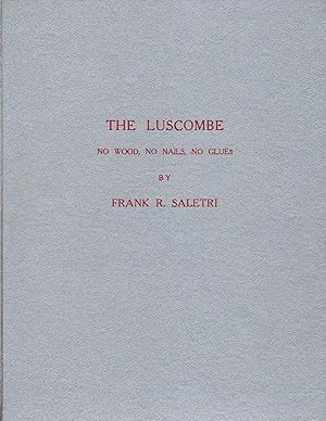 The Luscombe: No Wood; No Nails; No Glue!!