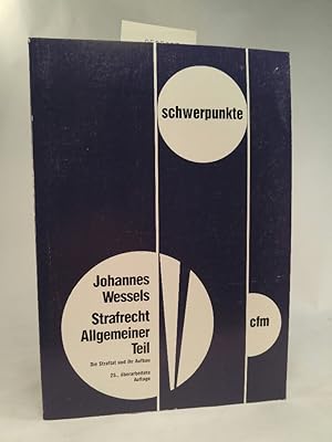 Imagen del vendedor de Strafrecht: Allgemeiner Teil. Die Straftat und ihr Aufbau a la venta por ANTIQUARIAT Franke BRUDDENBOOKS