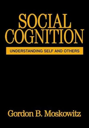 Seller image for Social Cognition : Understanding Self And Others for sale by GreatBookPricesUK