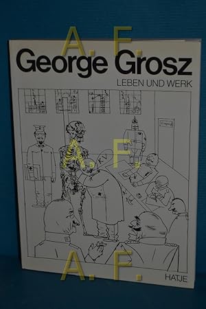 Bild des Verkufers fr George Grosz, Leben und Werk. hrsg. von Uwe M. Schneede. Mit Beitr. von Georg Bussmann u. Marina Schneede-Sczesny zum Verkauf von Antiquarische Fundgrube e.U.