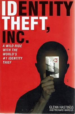 Imagen del vendedor de Identity Theft, Inc: A Wild Ride With The World's #1 Identity Thief a la venta por Marlowes Books and Music