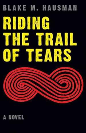 Image du vendeur pour Riding the Trail of Tears mis en vente par GreatBookPricesUK