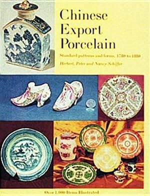 Imagen del vendedor de Chinese Export Porcelain, Standard Patterns and Forms, 1780-1880 : Standard Patterns and Forms a la venta por GreatBookPricesUK