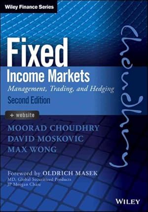 Bild des Verkufers fr Fixed Income Markets : Management, Trading, Hedging zum Verkauf von GreatBookPricesUK