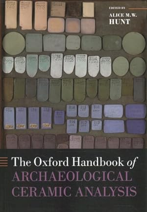 Image du vendeur pour Oxford Handbook of Archaeological Ceramic Analysis mis en vente par GreatBookPricesUK