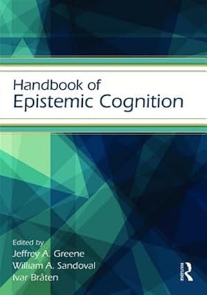 Imagen del vendedor de Handbook of Epistemic Cognition a la venta por GreatBookPricesUK