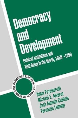 Imagen del vendedor de Democracy and Development : Political Institutions and Well-Being in the World, 1950-1990 a la venta por GreatBookPricesUK