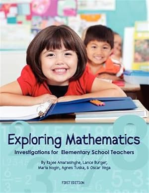 Bild des Verkufers fr Exploring Mathematics : Investigations for Elementary School Teachers zum Verkauf von GreatBookPricesUK