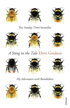 Imagen del vendedor de Sting in the Tale : My Adventures With Bumblebees a la venta por GreatBookPricesUK