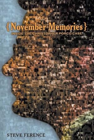 Seller image for November Memories : Inside the Christopher Porco Case for sale by GreatBookPricesUK