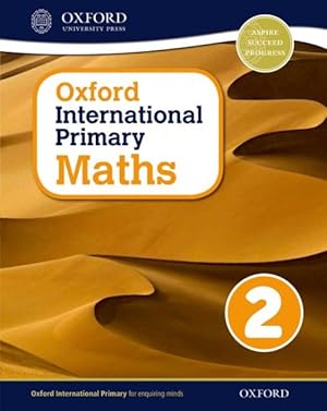 Immagine del venditore per Oxford International Primary Maths 2 venduto da GreatBookPricesUK
