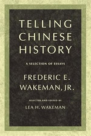 Seller image for Telling Chinese History : A Selection of Essays for sale by GreatBookPricesUK