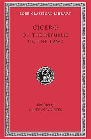 Imagen del vendedor de Cicero : De re Publica, De Legibus a la venta por GreatBookPricesUK