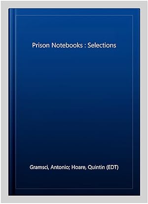 Seller image for Prison Notebooks : Selections for sale by GreatBookPricesUK