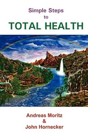 Seller image for Simple Steps to Total Health for sale by GreatBookPricesUK