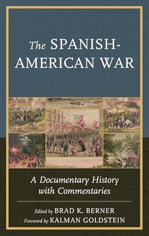 Imagen del vendedor de Spanish-american War : A Documentary History With Commentaries a la venta por GreatBookPricesUK