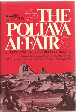 Image du vendeur pour The Poltava Affair: A Russian Warning: An American Tragedy mis en vente par Sabra Books